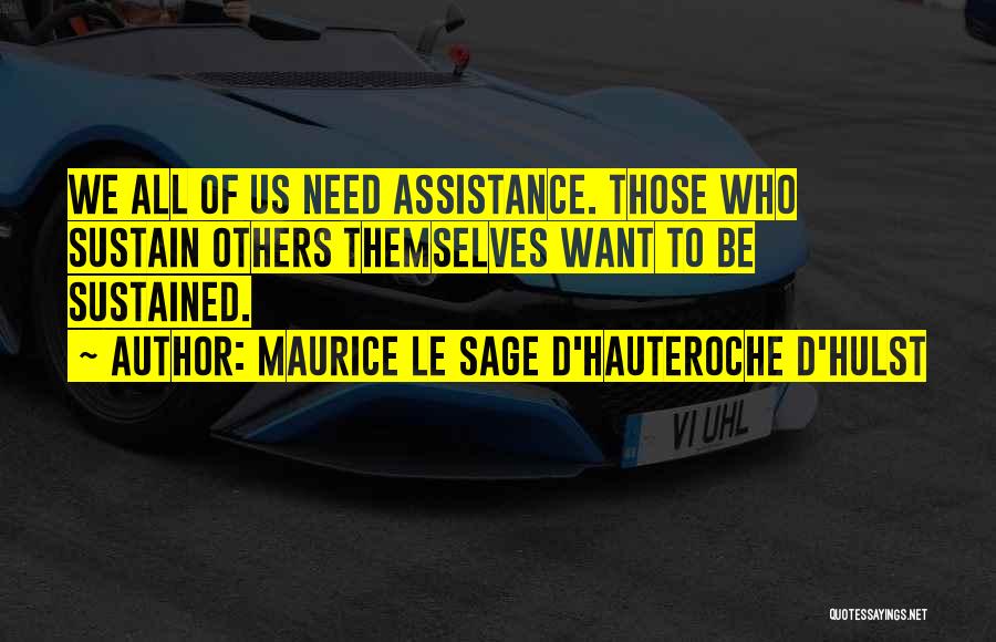 Maurice Le Sage D'Hauteroche D'Hulst Quotes 508642