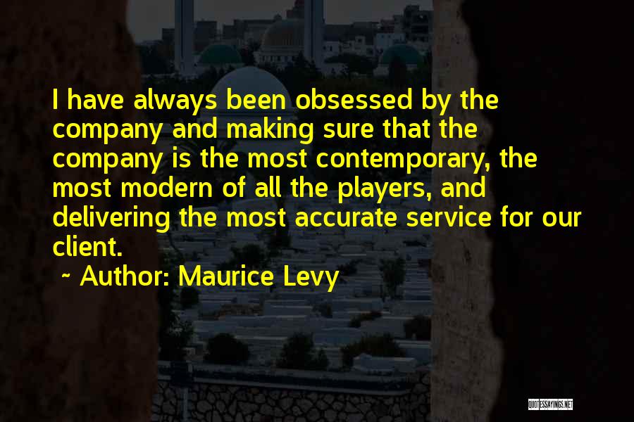 Maurice Levy Quotes 1607945