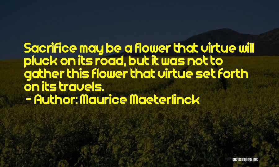 Maurice Maeterlinck Quotes 1148109