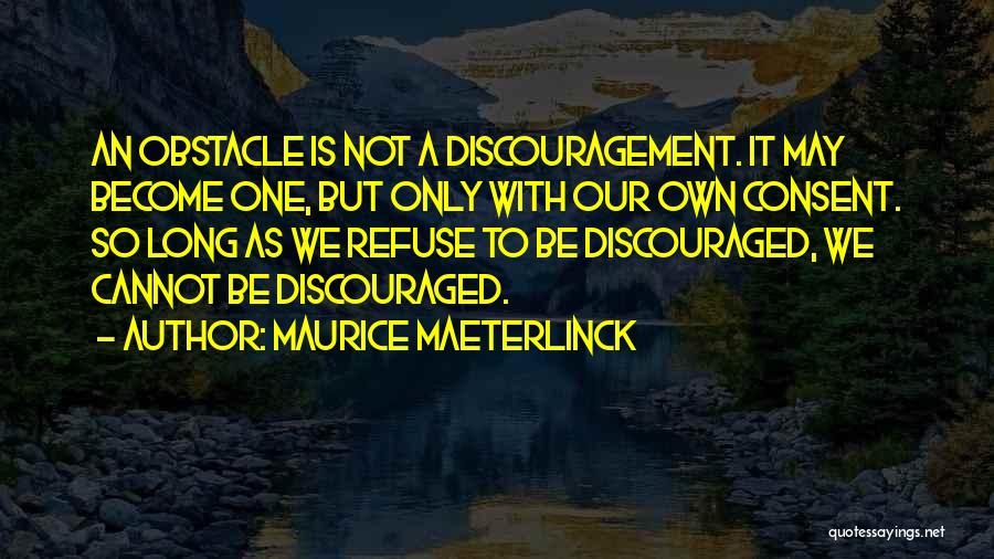 Maurice Maeterlinck Quotes 1191669