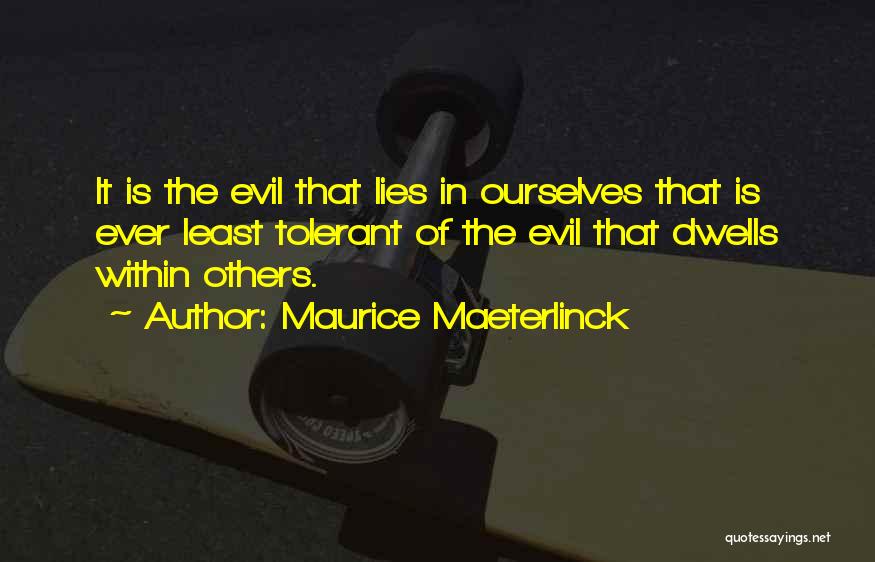 Maurice Maeterlinck Quotes 1607927