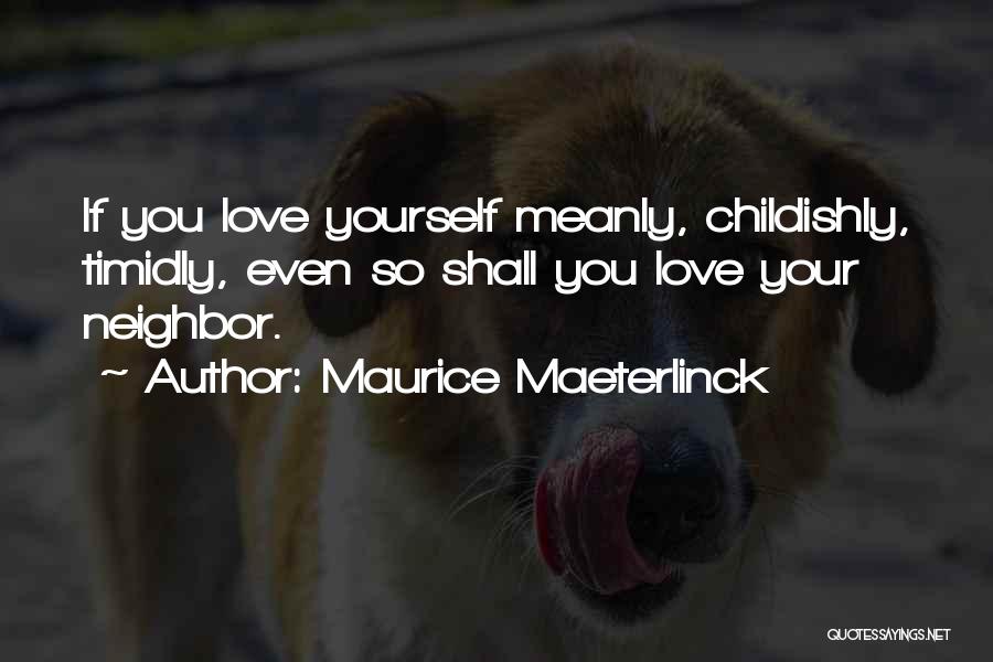 Maurice Maeterlinck Quotes 1762436