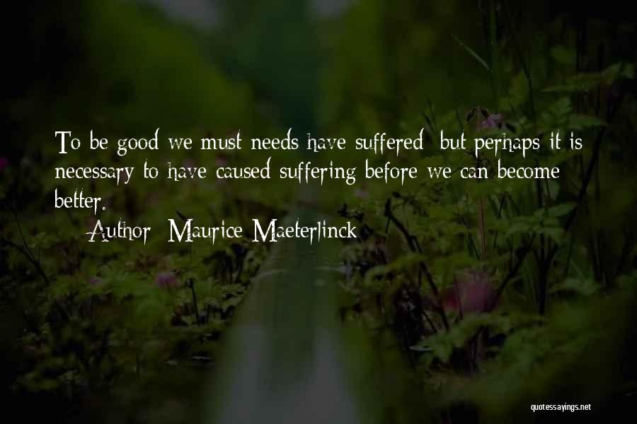 Maurice Maeterlinck Quotes 1958718