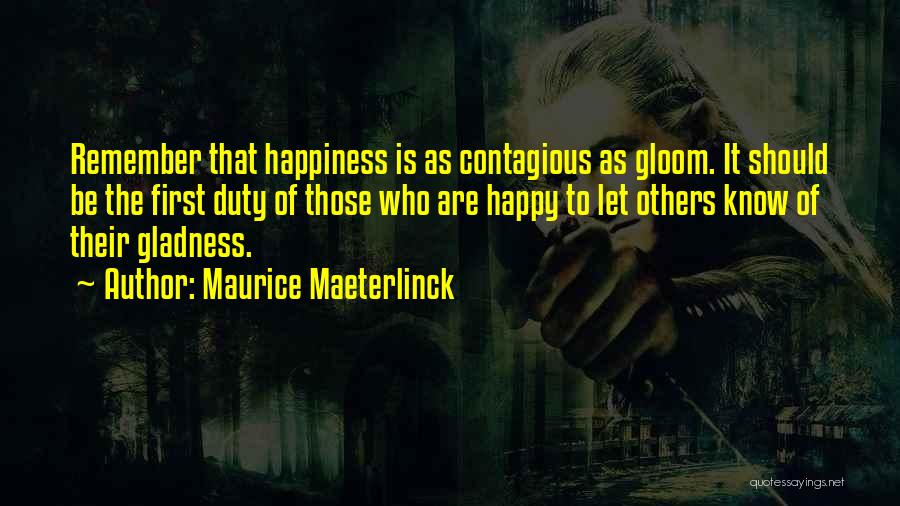 Maurice Maeterlinck Quotes 2194275