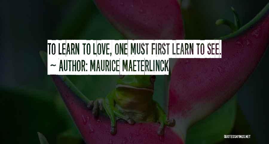 Maurice Maeterlinck Quotes 2239226