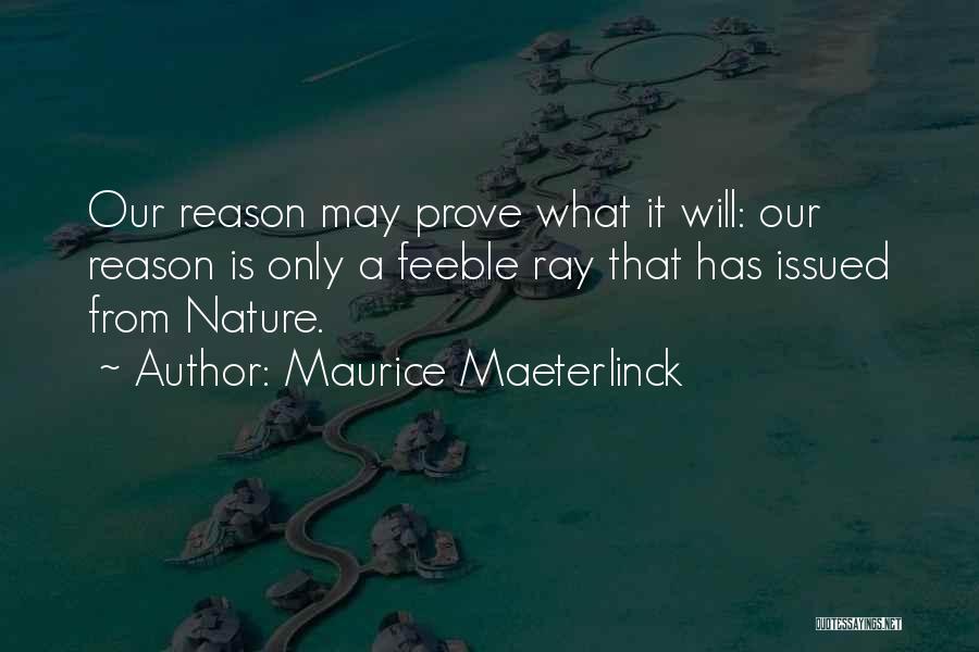 Maurice Maeterlinck Quotes 359542