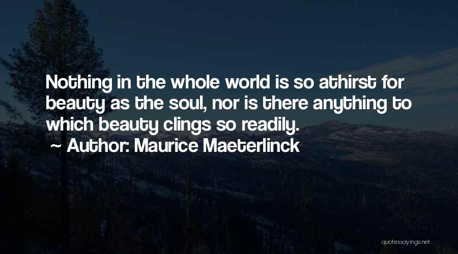 Maurice Maeterlinck Quotes 486850