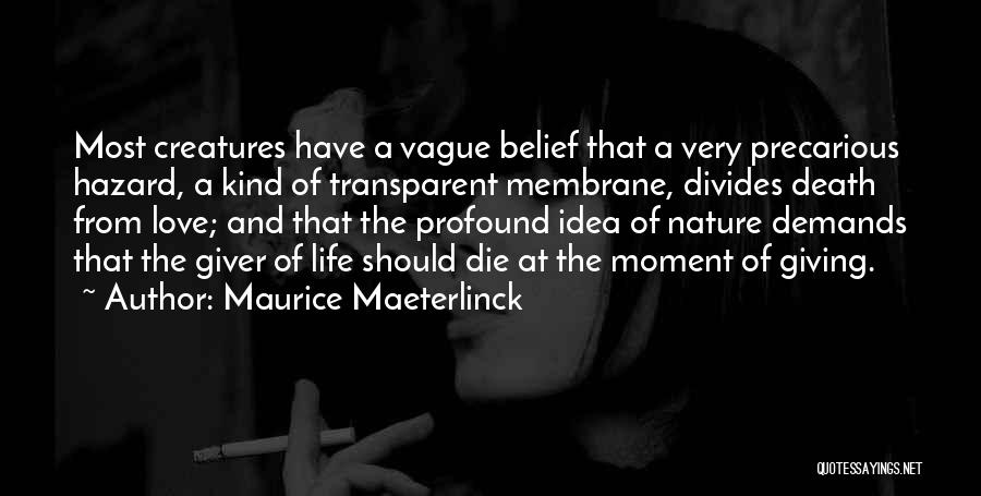 Maurice Maeterlinck Quotes 571720