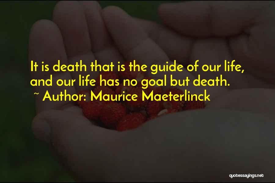 Maurice Maeterlinck Quotes 682763