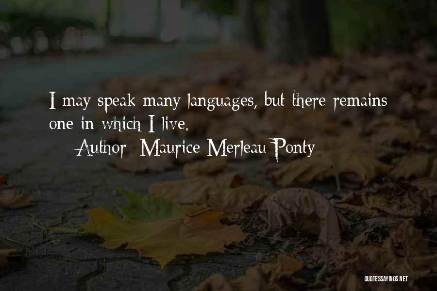 Maurice Merleau Ponty Quotes 1088097