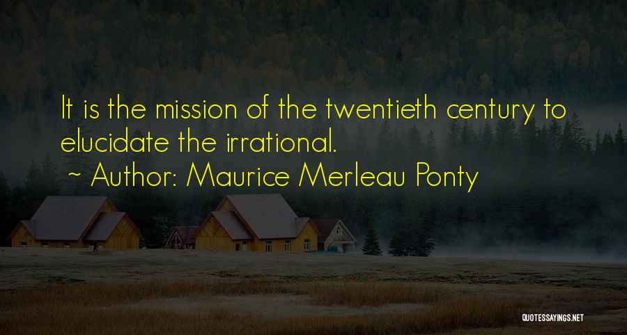 Maurice Merleau Ponty Quotes 1452408