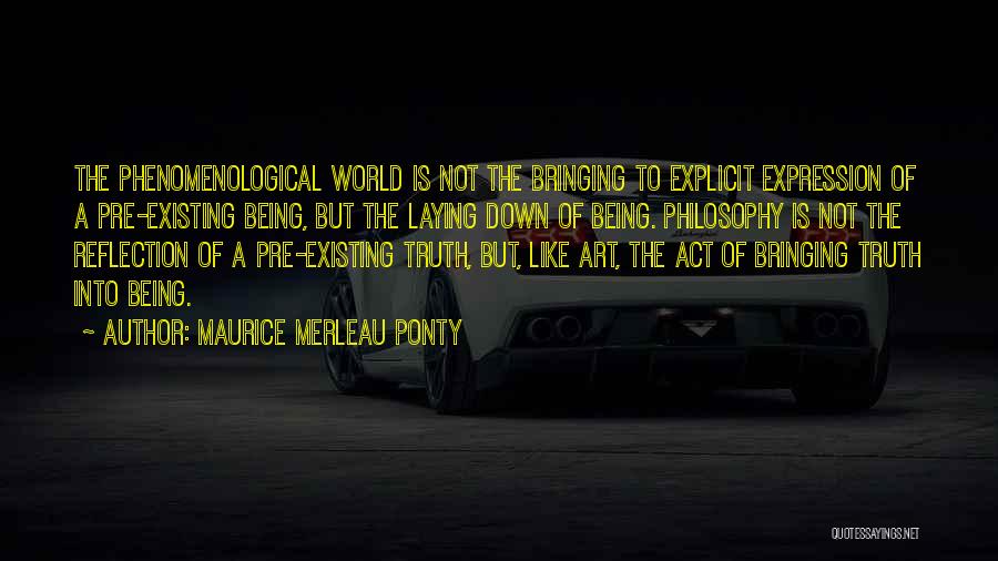 Maurice Merleau Ponty Quotes 1562426