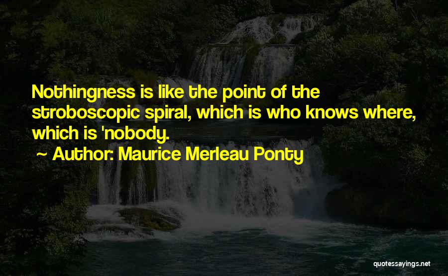 Maurice Merleau Ponty Quotes 1898902