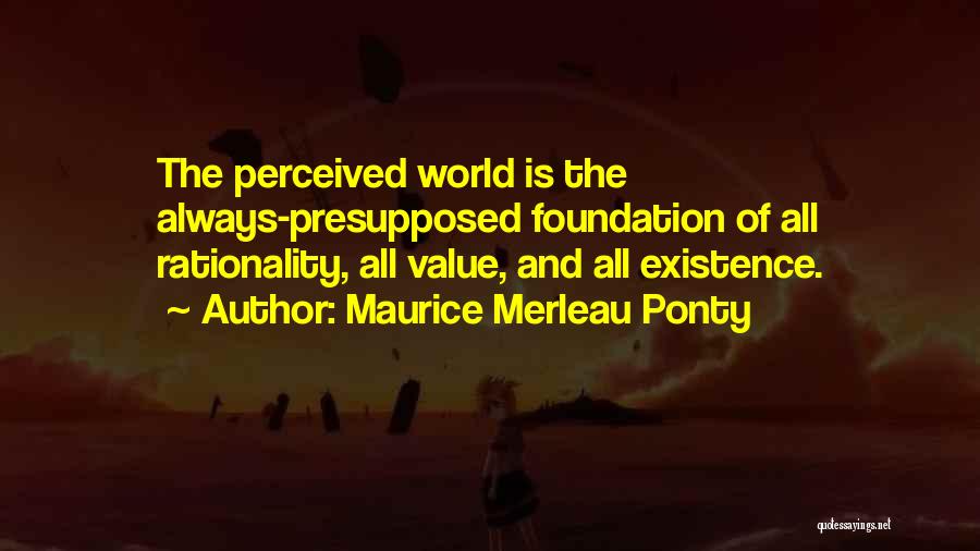 Maurice Merleau Ponty Quotes 2213520