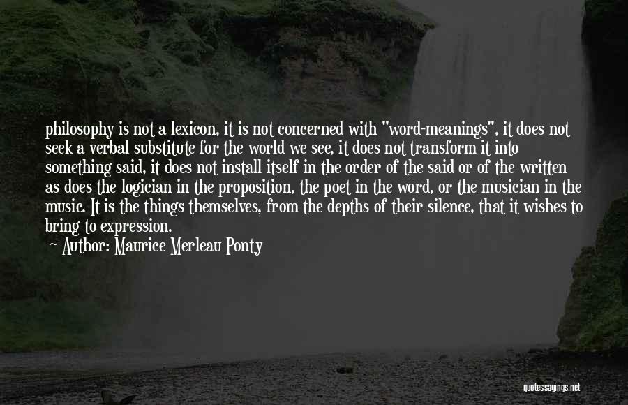 Maurice Merleau Ponty Quotes 2250181