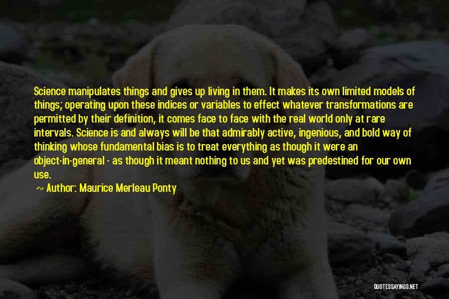 Maurice Merleau Ponty Quotes 2258762