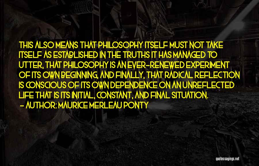 Maurice Merleau Ponty Quotes 709338