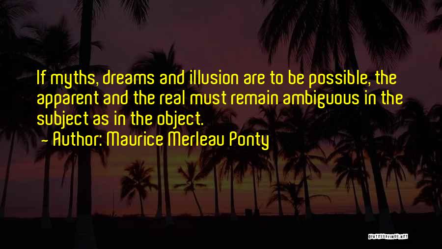 Maurice Merleau Ponty Quotes 803498