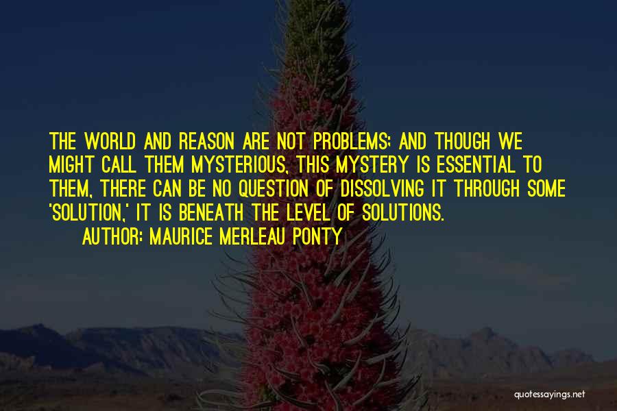 Maurice Merleau Ponty Quotes 914730