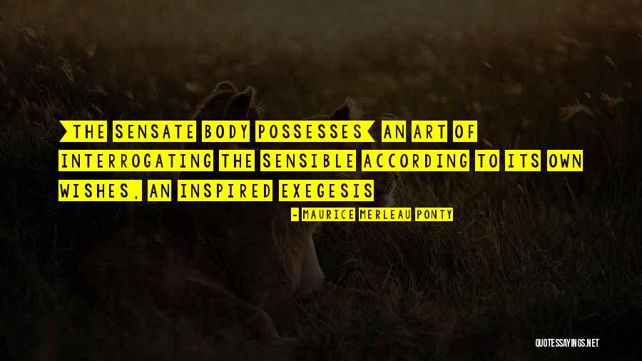 Maurice Ponty Quotes By Maurice Merleau Ponty Maurice Ponty Quotes By Maurice Merleau Ponty