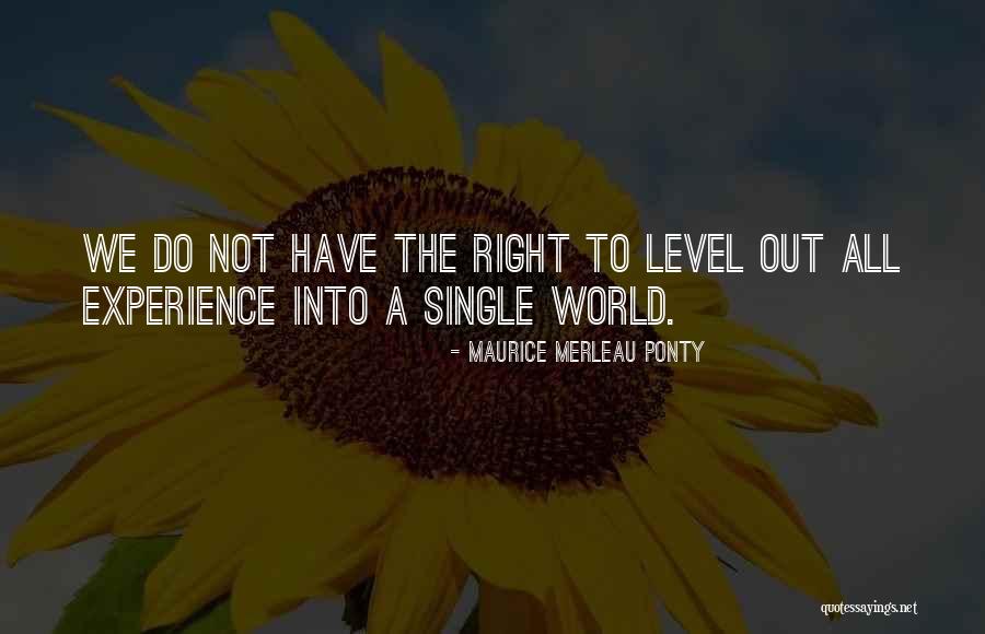 Maurice Ponty Quotes By Maurice Merleau Ponty