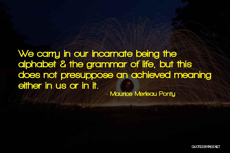 Maurice Ponty Quotes By Maurice Merleau Ponty Maurice Ponty Quotes By Maurice Merleau Ponty