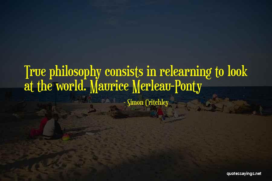 Maurice Ponty Quotes By Simon Critchley Maurice Ponty Quotes By Simon Critchley