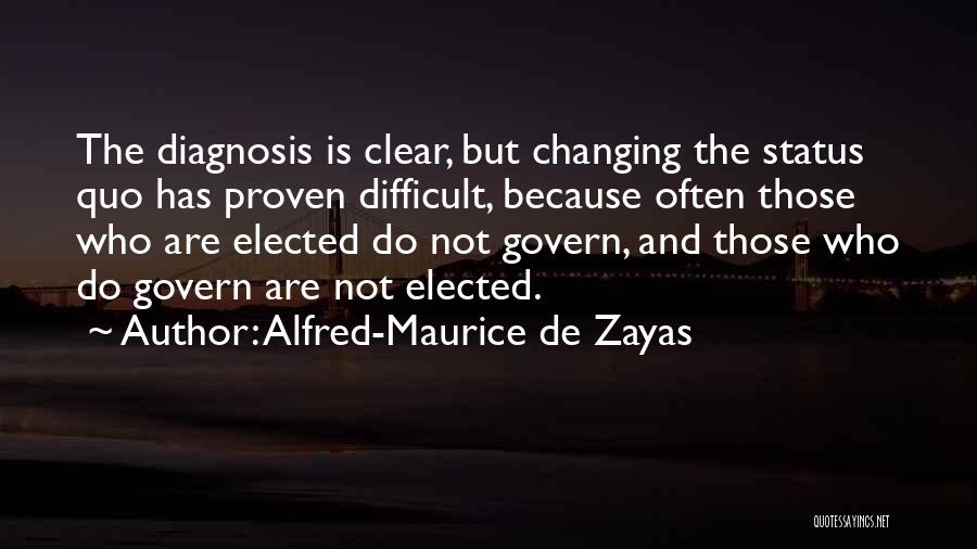 Maurice Quotes By Alfred-Maurice De Zayas