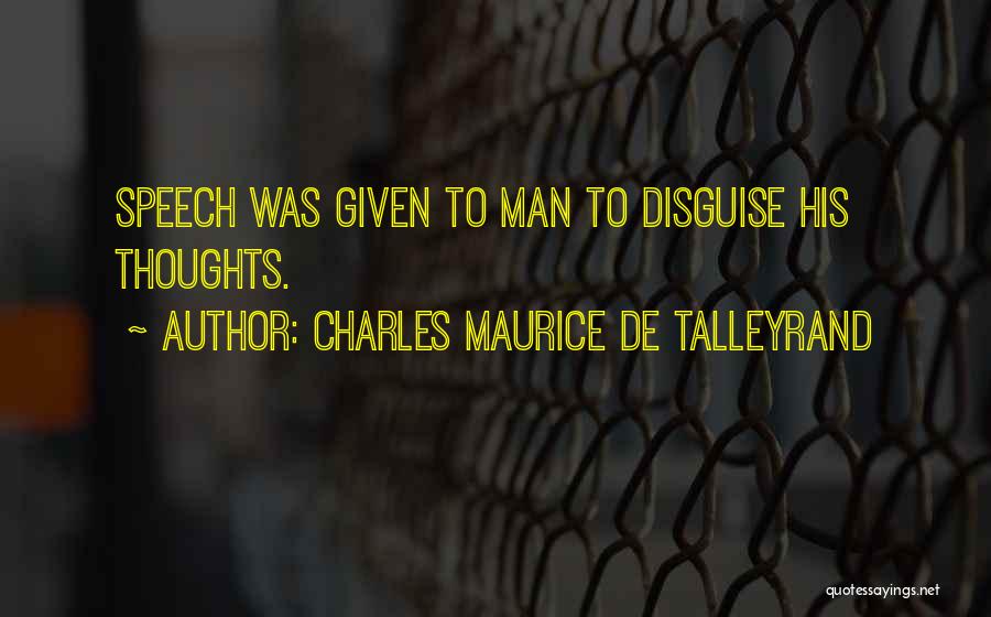 Maurice Quotes By Charles Maurice De Talleyrand