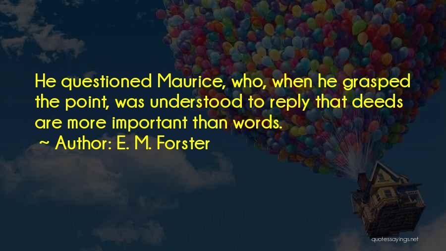 Maurice Quotes By E. M. Forster