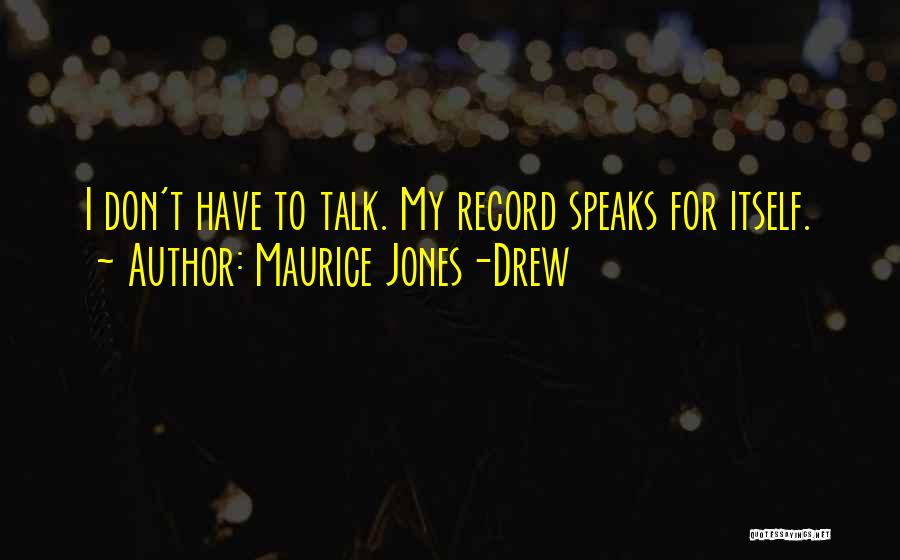 Maurice Quotes By Maurice Jones-Drew