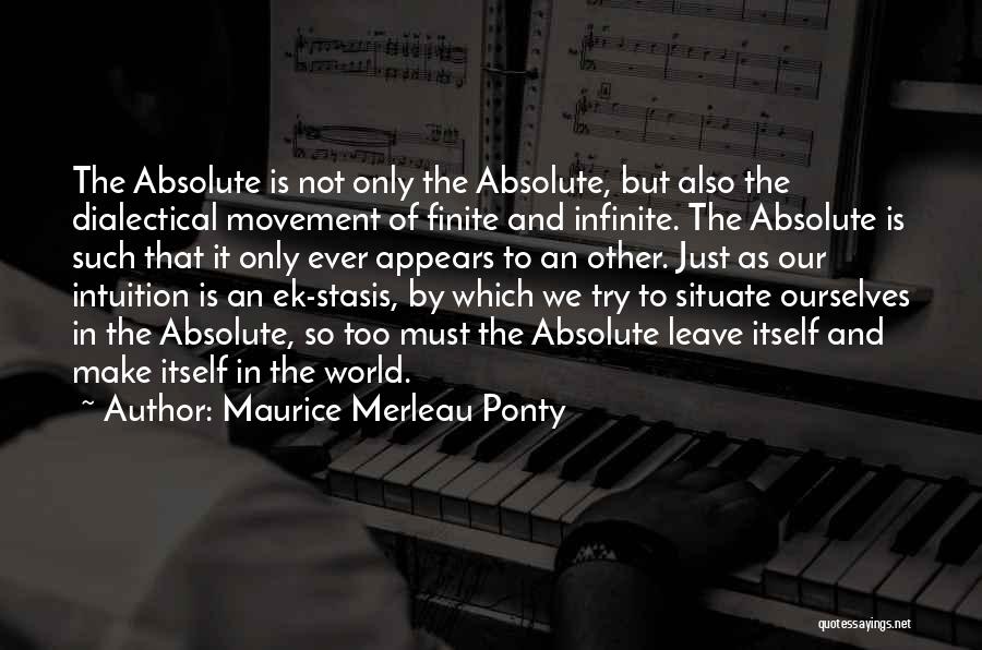Maurice Quotes By Maurice Merleau Ponty