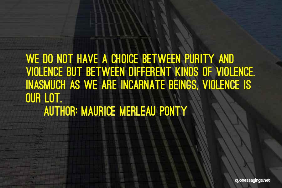 Maurice Quotes By Maurice Merleau Ponty