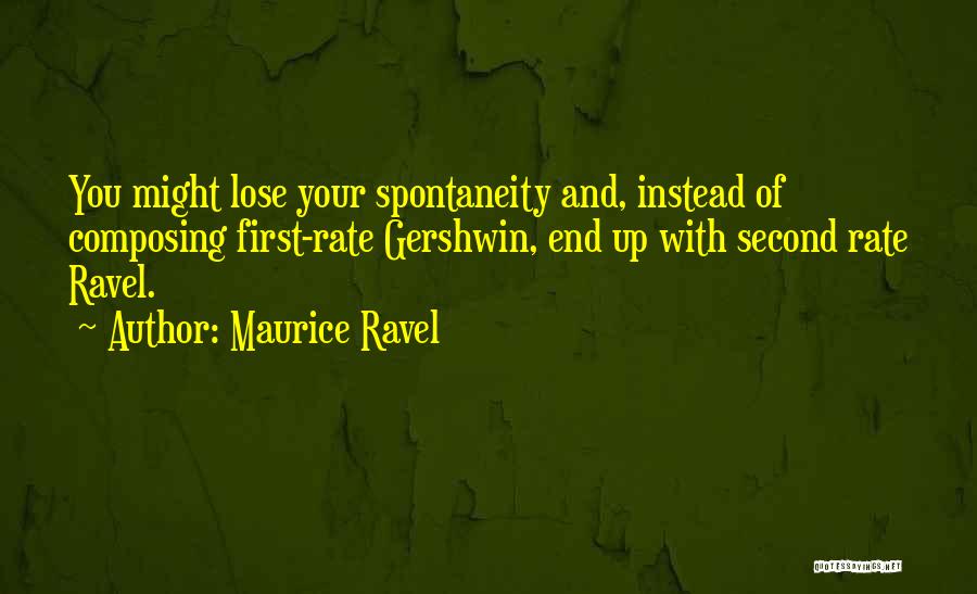 Maurice Ravel Quotes 1006980