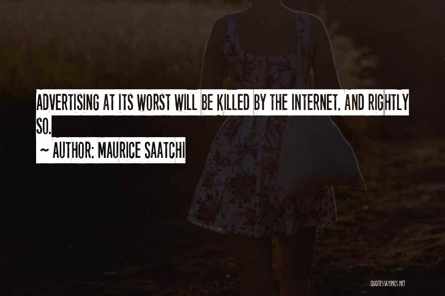 Maurice Saatchi Quotes 1134772