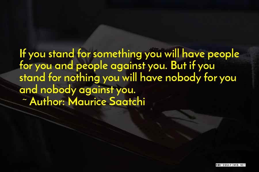 Maurice Saatchi Quotes 2200751