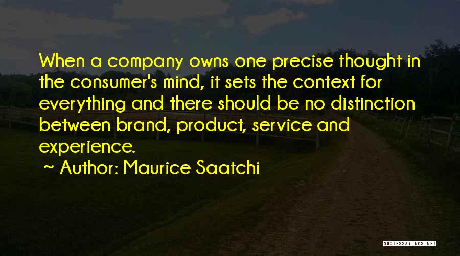 Maurice Saatchi Quotes 487277
