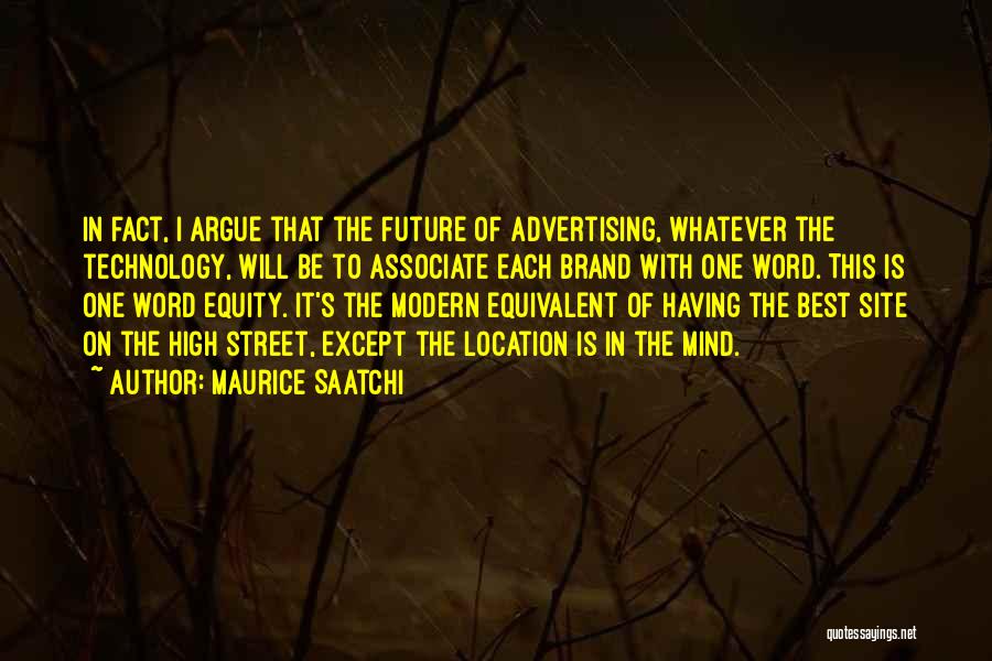 Maurice Saatchi Quotes 562657