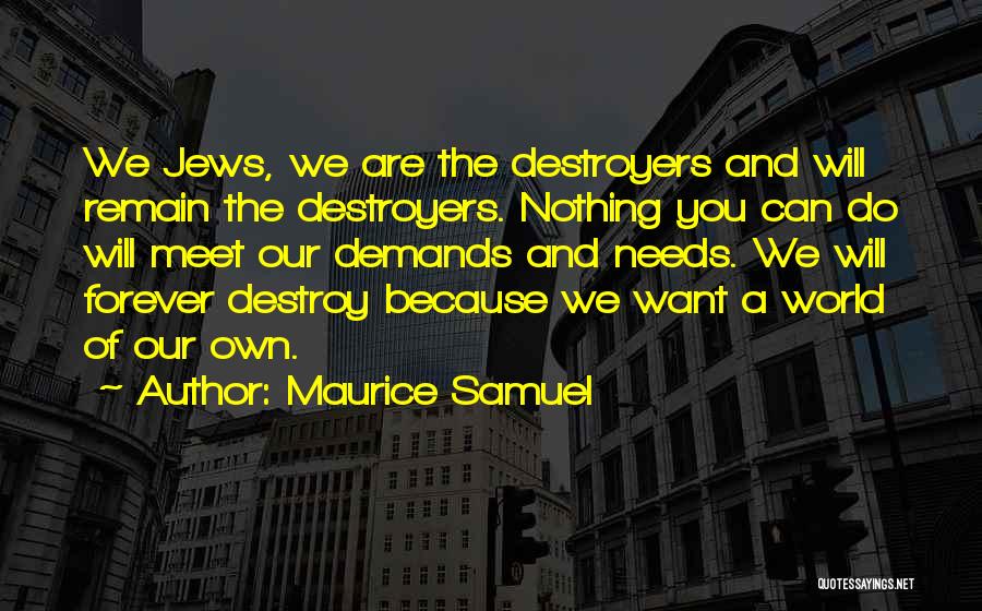 Maurice Samuel Quotes 826247