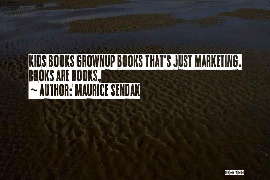 Maurice Sendak Quotes 1673628