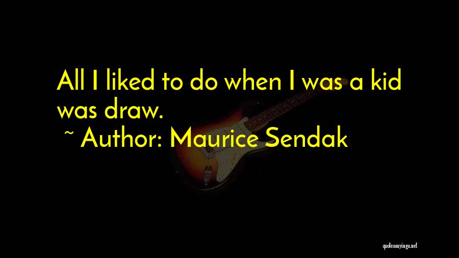 Maurice Sendak Quotes 930851