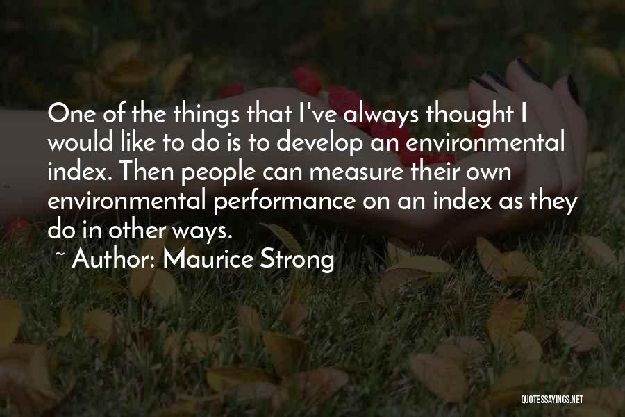 Maurice Strong Quotes 1296899