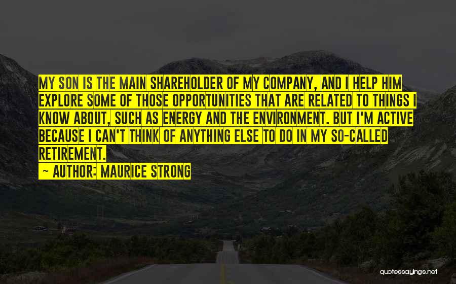 Maurice Strong Quotes 140910