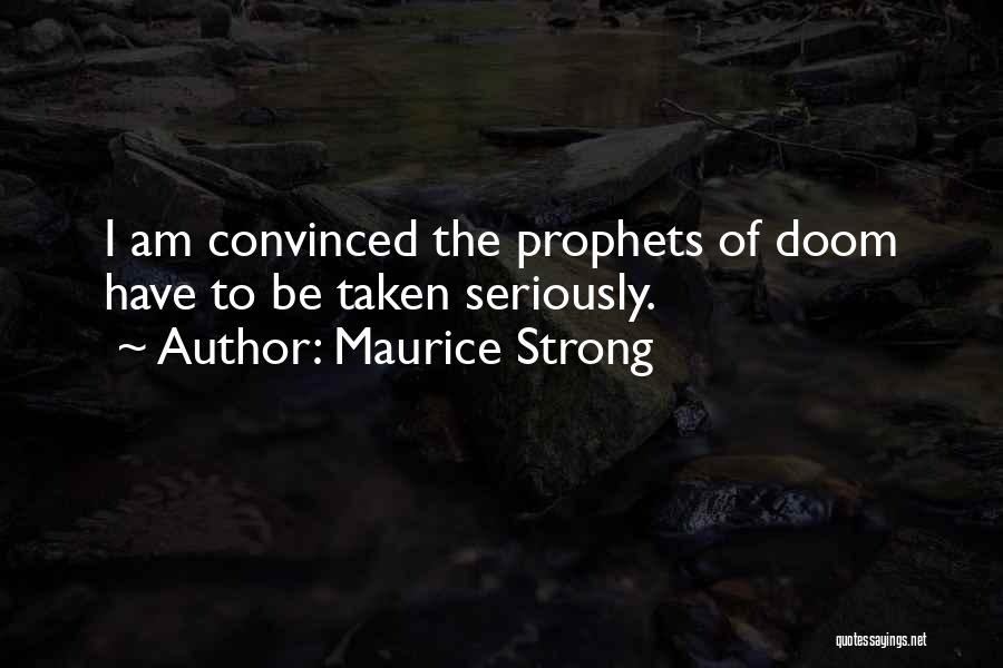 Maurice Strong Quotes 1630747