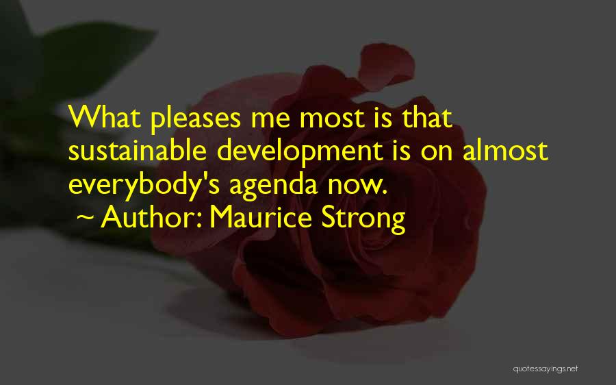 Maurice Strong Quotes 1938464