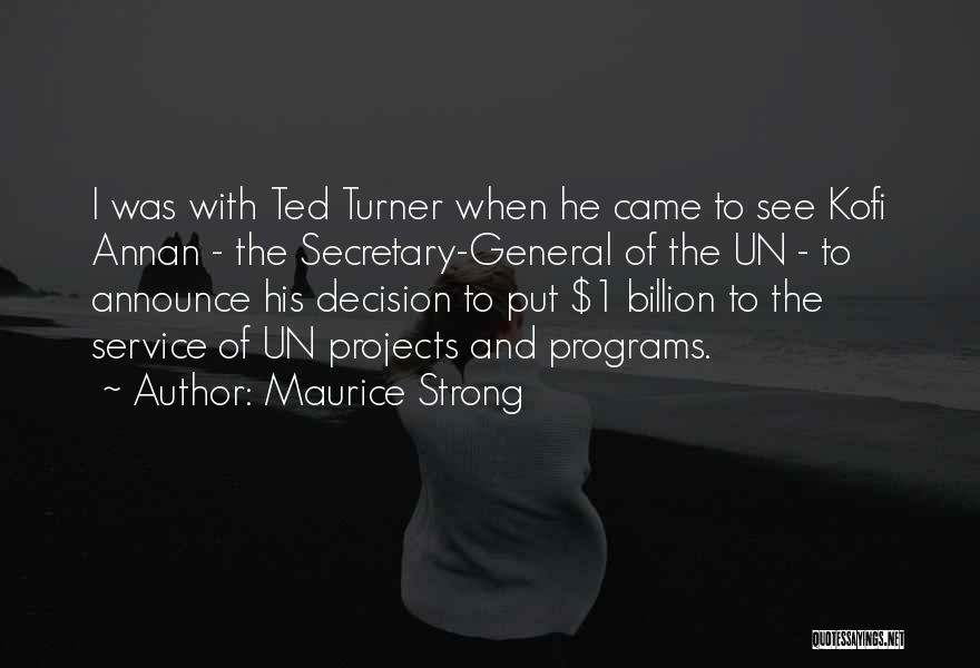 Maurice Strong Quotes 266835