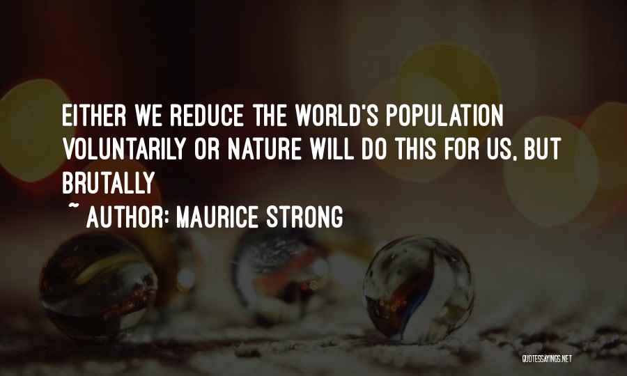 Maurice Strong Quotes 844931