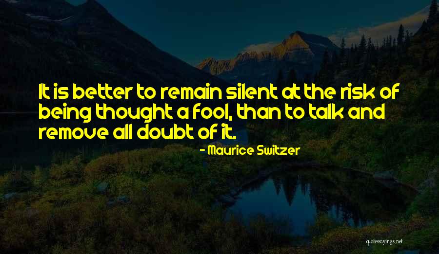 Maurice Switzer Quotes 1431786