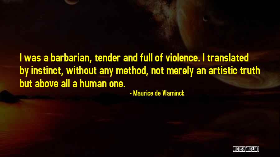 Maurice Vlaminck Quotes By Maurice De Vlaminck