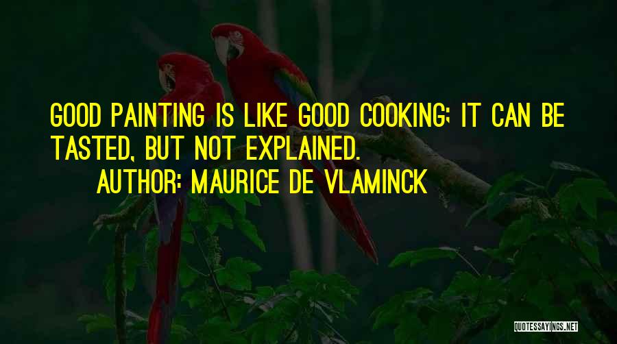 Maurice Vlaminck Quotes By Maurice De Vlaminck